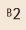 B2
