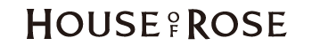 ハウス オブ ローゼ