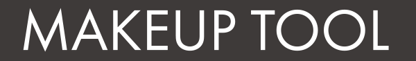 MAKEUP TOOL