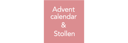 Advent calendar＆Stollen