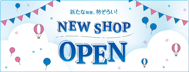 NEW SHOP OPEN