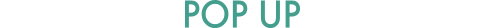 POP UP